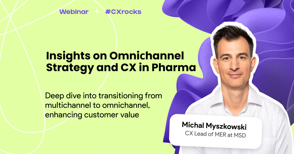 Insights on Omnichannel Strategy and CX in Pharma